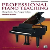 Професионална Настава По Пијано: Професионална Настава По Пијано, Том : Сеопфатен Учебник По Педагогија По Пијано